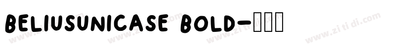 beliusunicase bold字体转换